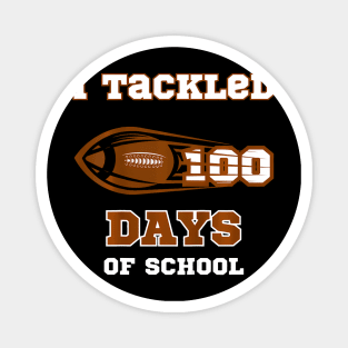 100 Days of School Football I Tackled 100 Days of School Magnet